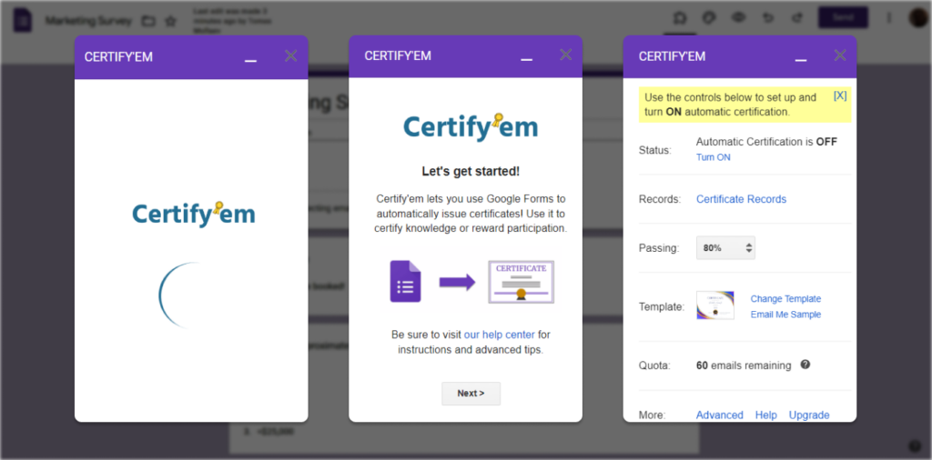 Certify'em a plugin that allows you to automatically send certificates as soon as the respondents complete the form